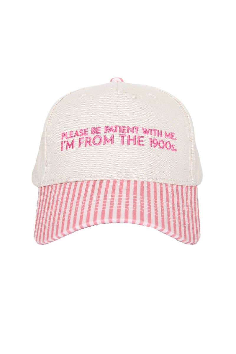 Please Be Patient With Me I'm From The 1900s Trucker Hat