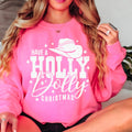 Have A Holly Dolly Christmas Crewneck Sweatshirt 